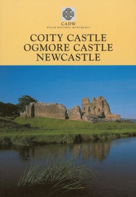 Cover for Coity Castle - Ogmore Castle - Newcastle (Bridgend) (CADW Guidebooks)