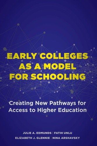 Cover for Early Colleges As a Model for Schooling