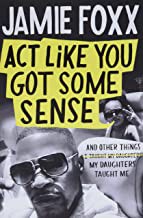 Cover for Act Like You Got Some Sense