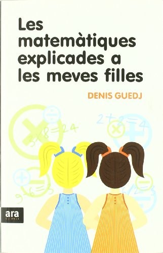 Cover for Les matemàtiques explicades a les meves filles