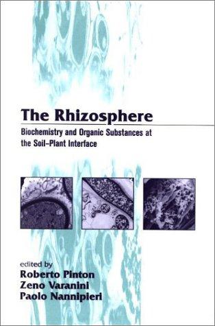 Cover for The Rhizosphere: Biochemistry and Organic Substance at the Soil-Plant Interface