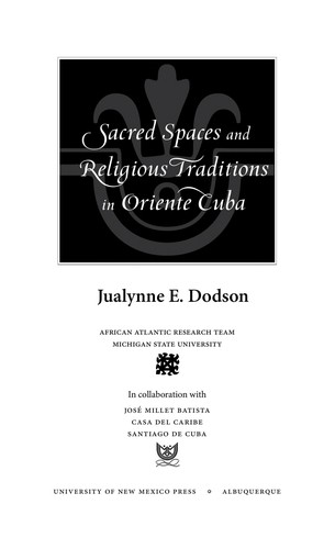 Cover for Sacred Spaces and Religious Traditions of Oriente Cuba
