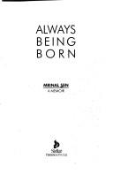 Cover for Always being born