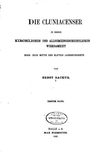 Cover for Die Cluniacenser in ihrer kirchlichen und allgemeingeschichtlichen ...