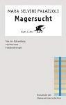 Cover for Magersucht. Von der Behandlung einzelner zur Familientherapie.