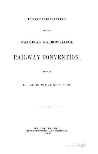 Cover for Proceedings of the National Narrow-gauge Railway Convention, held at St. Louis, Mo., June 19, 1872
