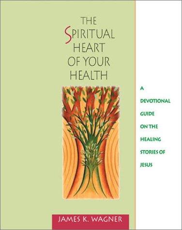 Cover for The Spiritual Heart of Your Health
