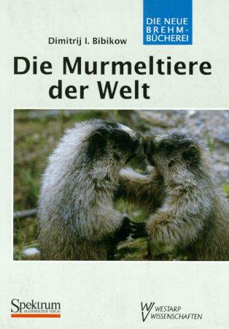 Cover for Die Murmeltiere der Welt