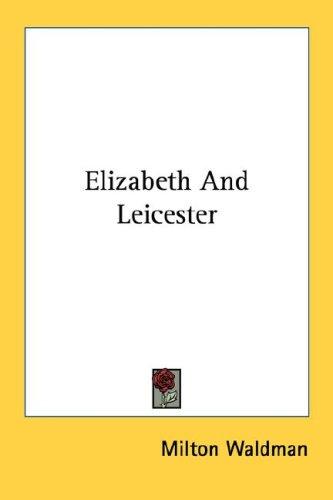 Cover for Elizabeth And Leicester