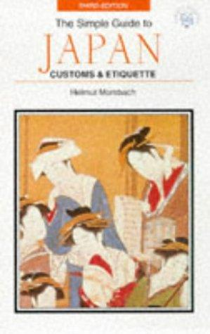 Cover for The Simple Guide to Japan Customs & Etiquette (Simple Guide to Customs and Etiquette in Japan)
