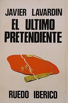 Cover for Historia del último pretendiente a la corona de España