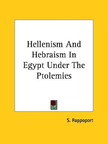 Cover for Hellenism and Hebraism in Egypt Under the Ptolemies