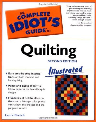 Cover for The Complete Idiot's Guide to Quilting Illustrated, Second Edition
