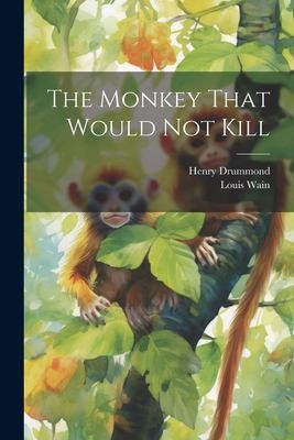 Cover for Monkey That Would Not Kill