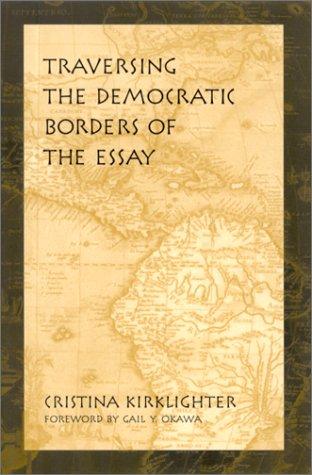 Cover for Traversing the democratic borders of the essay