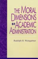 Cover for The moral dimensions of academic administration