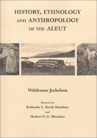 Cover for History, ethnology, and anthropology of the Aleut