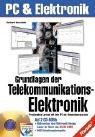 Cover for Grundlagen der Telekommunikationselektronik. Praxisnahes Lernen mit dem PC als Simulationssystem.