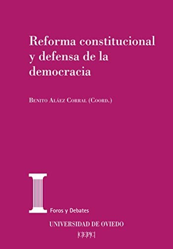 Cover for Reforma constitucional y defensa de la democracia