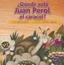 Cover for Donde Esta Juan Perol, El Caracol?