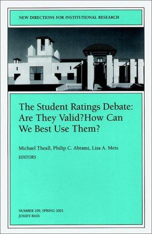 Cover for The Student Ratings Debate: Are They Valid How Can We Best Use Them