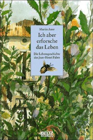 Cover for Ich aber erforsche das Leben