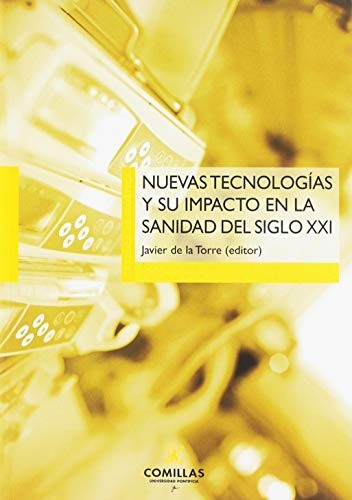 Cover for Nuevas tecnologías y su impacto en la sanidad del siglo XXI