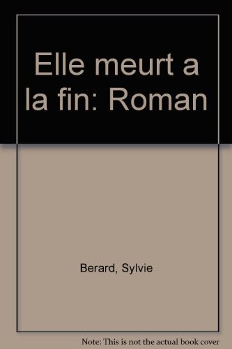 Cover for Elle meurt à la fin