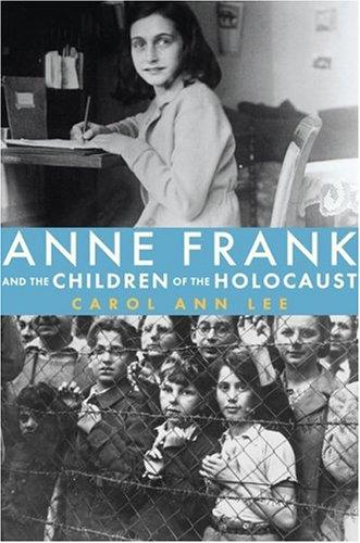 Cover for Anne Frank and the Children of the Holocaust