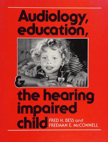Cover for Audiology, education, and the hearing impaired child