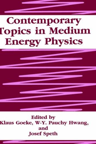 Cover for Contemporary topics in medium energy physics