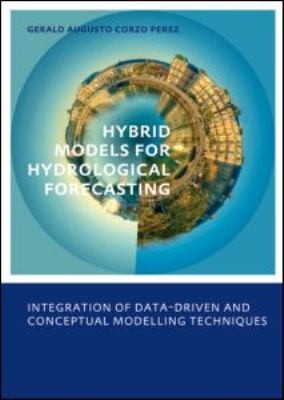 Cover for Hybrid Models For Hydrological Forecasting Integration Of Datadriven And Conceptual Modelling Techniques