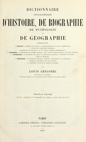 Cover for Dictionnaire encyclope dique, d'histoire, de biographie de mythologie et de ge ographie