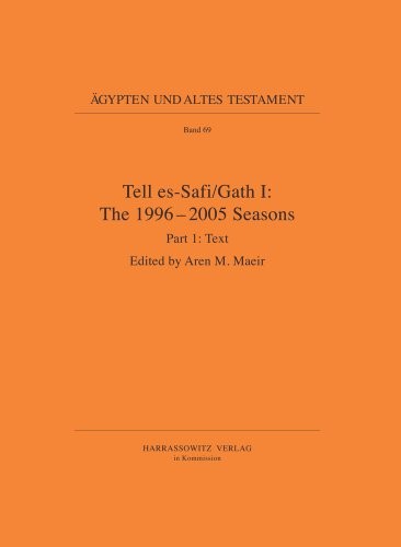 Cover for Tell es-Safi / Gath I: The 1996 - 2005 Seasons (Agypten Und Altes Testament)