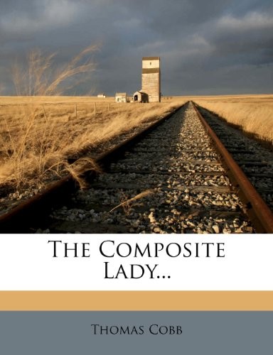 Cover for The Composite Lady...