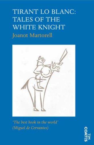Cover for Tirant Lo Blanc Tales Of The White Knight