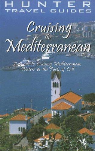 Cover for Hunter Travel Guides Cruising the Mediterranean