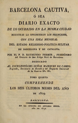 Cover for Barcelona cautiva, ó sea, Diario exacto de lo ocurrido en la misma ciudad mientras la oprimieron los franceses, esto es desde el 13 de febrero de 1808 hasta el 28 de mayo de 1814
