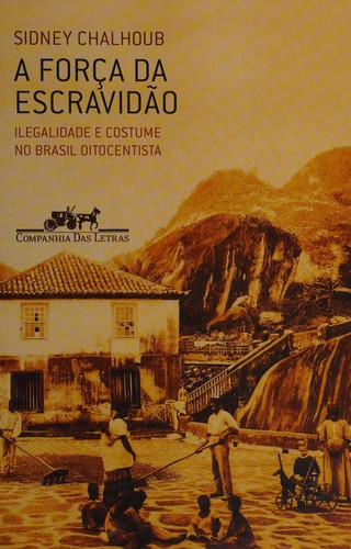Cover for A força da escravidão