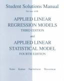 Cover for Student Solutions Manual for Use With Applied Linear Regression Models (3rd) and Applied Linear Statistical Model (4th)