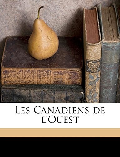 Cover for Les Canadiens de l'Ouest Volume 2 (French Edition)