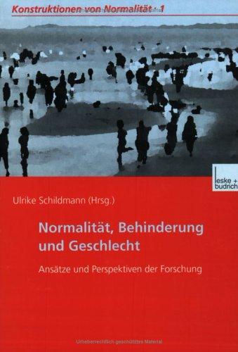 Cover for Normalität, Behinderung und Geschlecht. Ansätze und Perspektiven der Forschung.