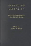Cover for Embracing Sexuality-Authority and experience in the Catholic Church