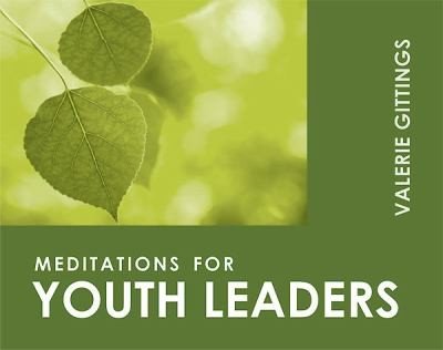 Cover for Meditations For Youth Leaders