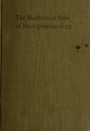 Cover for The biochemical basis of neuropharmacology