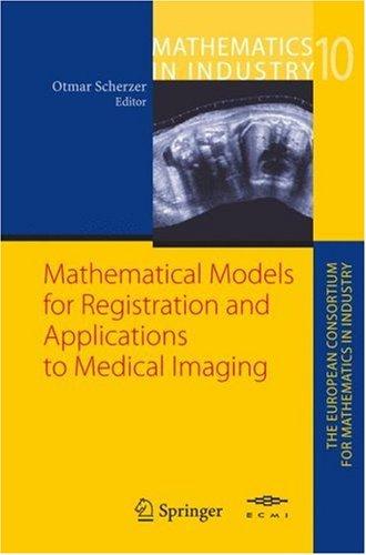 Cover for Mathematical Models for Registration and Applications to Medical Imaging (Mathematics in Industry / The European Consortium for Mathematics in Industry)