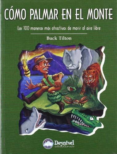 Cover for Cómo palmar en el monte