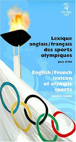 Cover for Lexique Anglais / Francais Des Sports Olympiques English / French Lexicon of Olympic Sports Summer Games