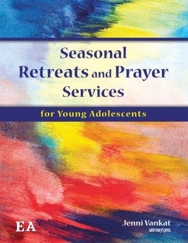 Cover for Seasonal Retreats and Prayer Serices for Young Adolescents