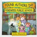Cover for Young Authors Day at Pokeweed Public School (Pokeweed Public School Series)